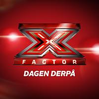 X Factor – Dagen derpå