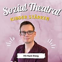 Sozial-Theatral: Theater trifft Pädagogik