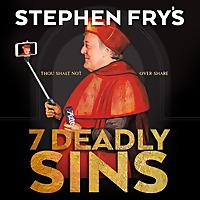 Stephen Fry's 7 Deadly Sins