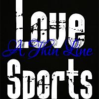 Thin Line Between Love & Sports