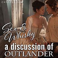 Sex and Whisky: A Discussion of Outlander (Season 3)
