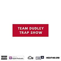 Team Dudley Trap Show