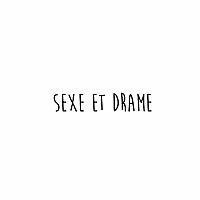 Sexe et drame
