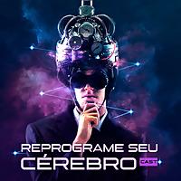 Reprograme Seu Cérebro Cast