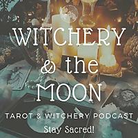 WITCHERY & the MOON