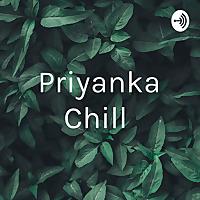 Priyanka Chill