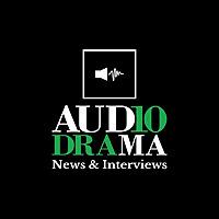 Audio Drama News and Interviews