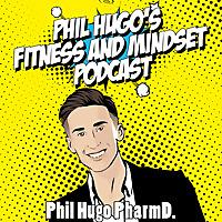 Phil Hugo's Fitness and Mindset Podcast FRANCE