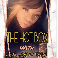 Mz Kartel Lyfe “The Hot Box”