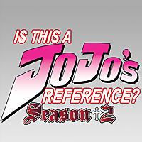 Is This a Jojo's Reference?