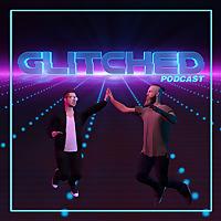 Glitched: A VR podcast