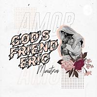 God's Friend Eric