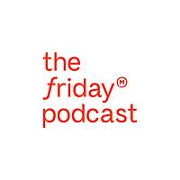 The Friday Podcast