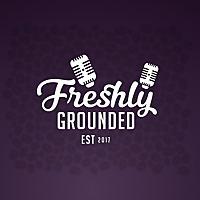 Freshly Grounded