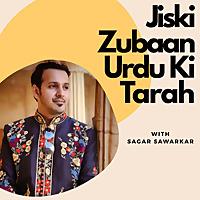 Jiski Zubaan Urdu Ki Tarah