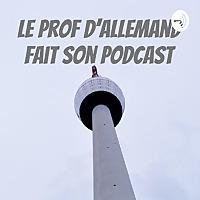 Le Prof d'Allemand fait son podcast