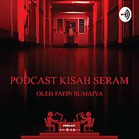 PODCAST KISAH SERAM