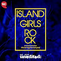 Island Girls Rock Podcast