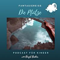 Die Pfütze - Fantasiereise für Kinder