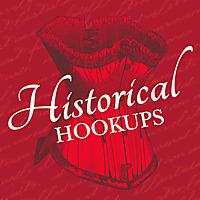 Historical Hookups