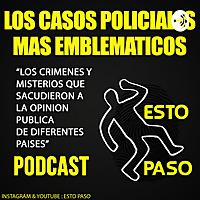Esto Paso - Casos Policiales de Diferentes Paises