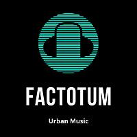 Factotum Urban Music
