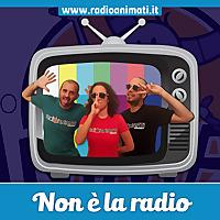Non è la radio