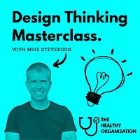 Design Thinking Masterclass