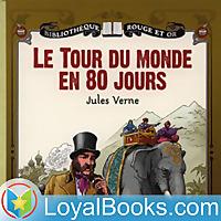 Le tour du monde en quatre-vingts jours by Jules Verne