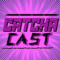 Catchacast