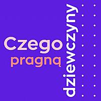 Czego pragną dziewczyny?