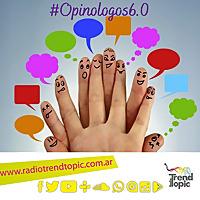Opinólogos - Radio Trend Topic