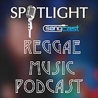 Reggae Islands | SongCast Spotlight
