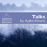 Ajahn Amaro Podcast by Amaravati