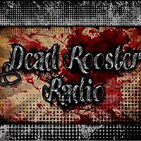Dead Rooster Radio Podcast