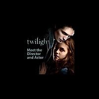 Twilight: Meet the Director and Actor
