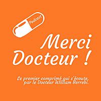 Merci Docteur !