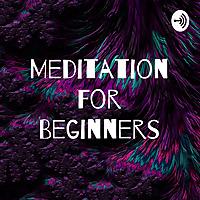 Meditation For Beginners