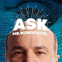 Ask Mr. Wonderful