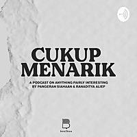 Cukup Menarik by Pangeran Siahaan & Ranaditya Alief