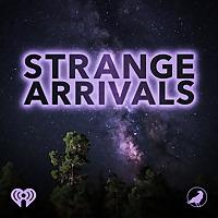 Strange Arrivals