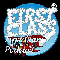 First Class Podcast
