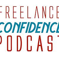 Freelance Confidence Podcast