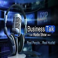 E2P Business Talk Radio Show #E2PTalk