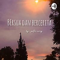 Bersua dan Bercerita