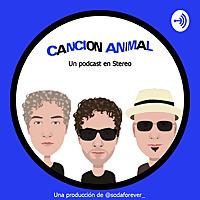 Canción Animal: Un podcast en Stereo.
