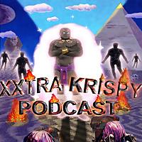 XXTRA KRISPY PODCAST