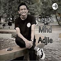 Cerita Mhd Adjie