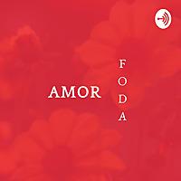 Amor Foda