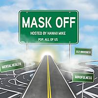 Mask Off: The intersection of life, mental health and Hip Hop culture.
